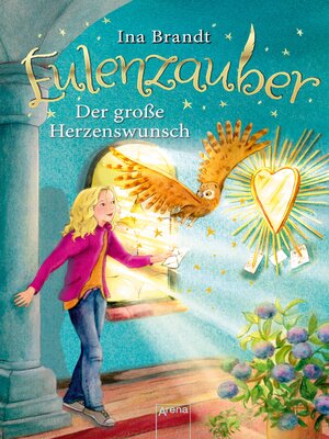 cover image of Eulenzauber (9). Der große Herzenswunsch